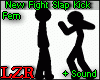 New Fight Slap Kick *Fem