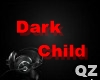 QZ|Dark Child Dub