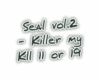 Seal - Killer my 2