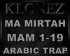 Arabic Trap - Ma Mirtah
