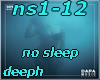 ns1-12 no sleep