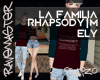 LaFamilia Rhapsody |Ely