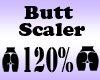 Butt Scaler 120 %