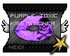 Toxic Kiss - Purple