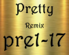 Pretty Remix