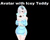 Avatar with  Ice Teddy