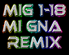 Mi Gna remix