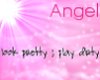 ~Angels~Pretty~Dirty~