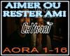 *C*AIMER OU RESTER AMI