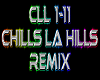Chills LA Hills remix