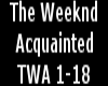 The Weekend Acquainted
