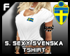 S. Svenska Sexy Tshirt
