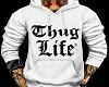 Thug Life Hoody