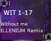 Illenium Rmx Without me