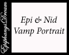 ~E~Epi&Nid Vamp Portrait