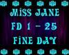 MISS JANE - FINE DAY