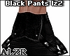 Black Pants Lz2