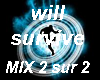 will survive mix 2