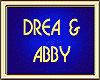 DREA & ABBY