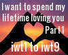 I want to spend my..pt1