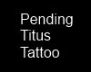 Tattoo Titus
