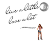 Live A Little Wall Decal