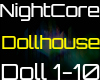 [D.E]Nightcore-Dollhouse