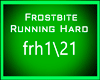 Frostbite RunningHard1/2
