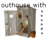 outhouse with sounds