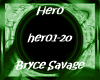 Bryce Savage - Hero