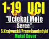 UciekajMojeSerce/Metal..