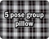 Pillow 5 poses Group