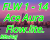 Flow,Lite , Ace Aura