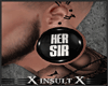 [X] Her Sir