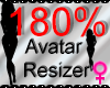 *M* Avatar Scaler 180%