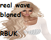 REAL WAVE BLONED