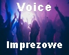 voice imprezowe