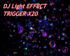 DJ Trigger LIGHT Effect