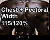 Chest+Pec Width 115/120%