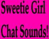 SWEETIE GIRL Chat Sounds