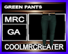 GREEN PANTS