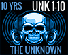 10 YEARS THE UNKNOWN UNK