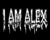I am Alex 