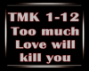 ToomuchLovewillkillU