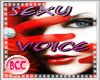 [BCC]SEXY VOICE!!!