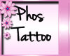 Phos Tattoo