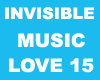 Invisible Music Love 15