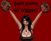 pom poms w/triggers