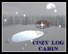 * Cozy Log Cabin *