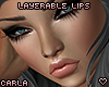 !A Carla Lips -Layerable